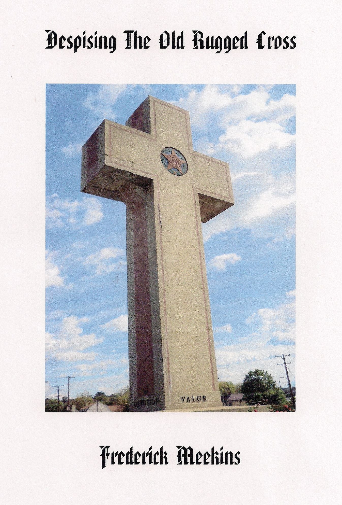Despising The Old Rugged Cross
