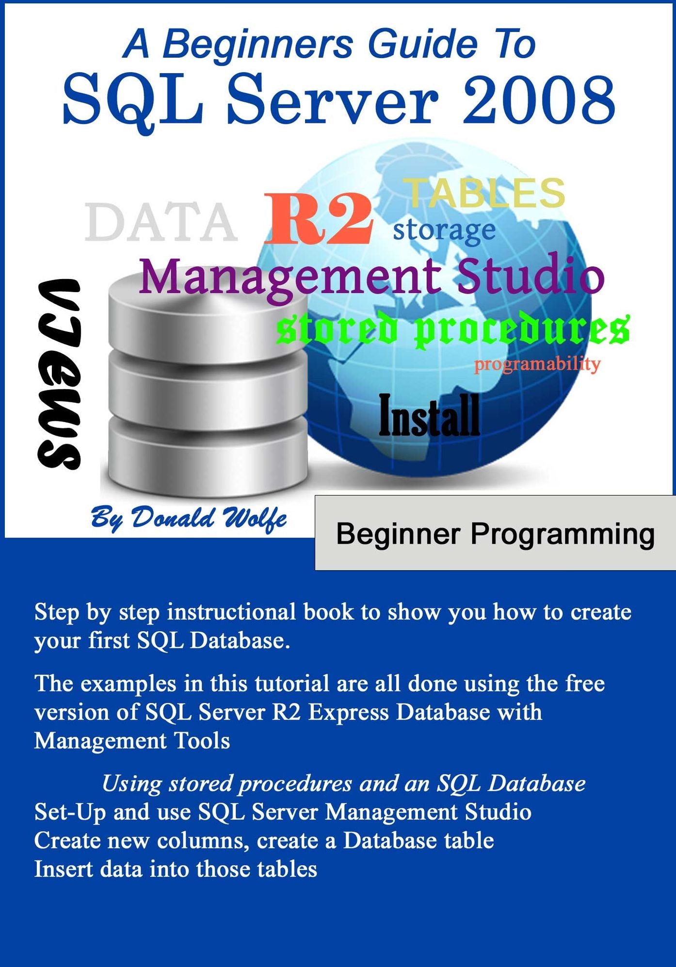 SQL Server 2008 Database Design Tutorial