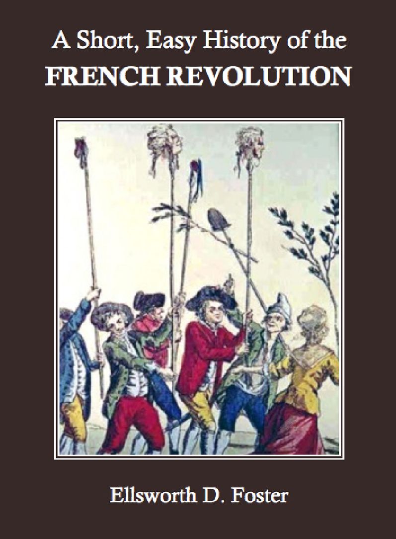 A Short, Easy History of the French Revolution