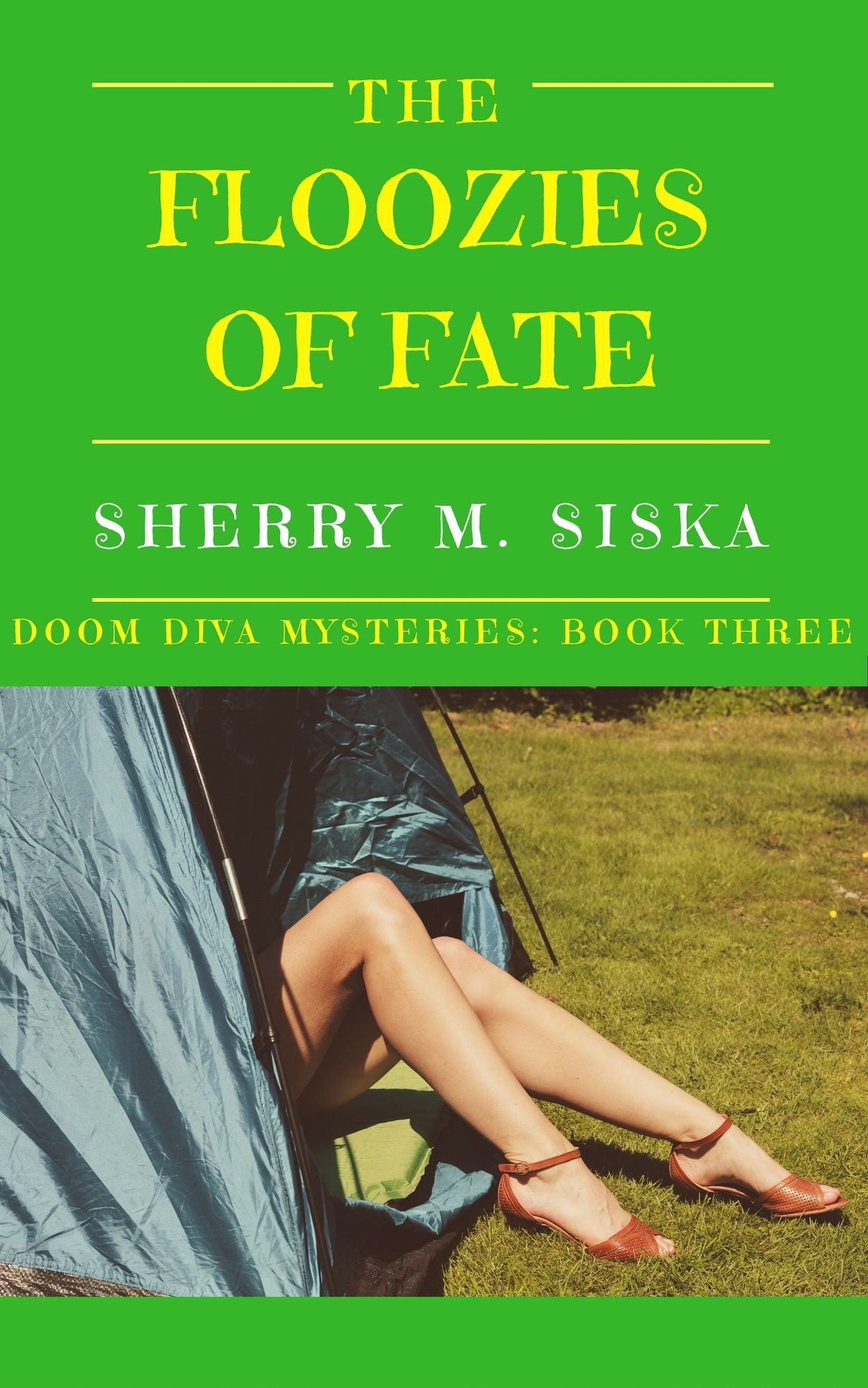 The Floozies of Fate: Doom Diva Mysteries Book Three