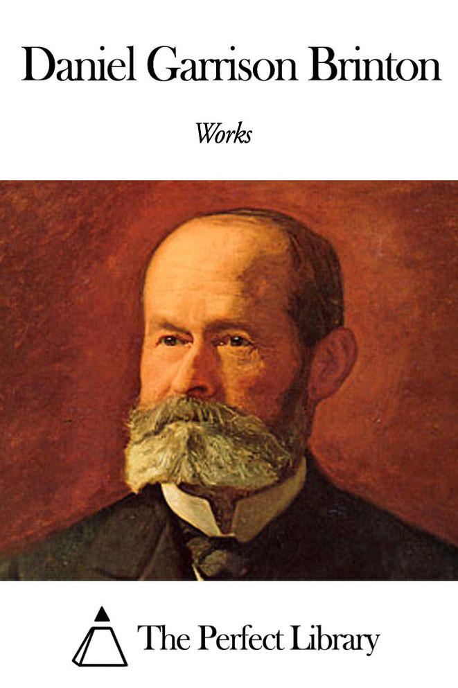 Works of Daniel Garrison Brinton