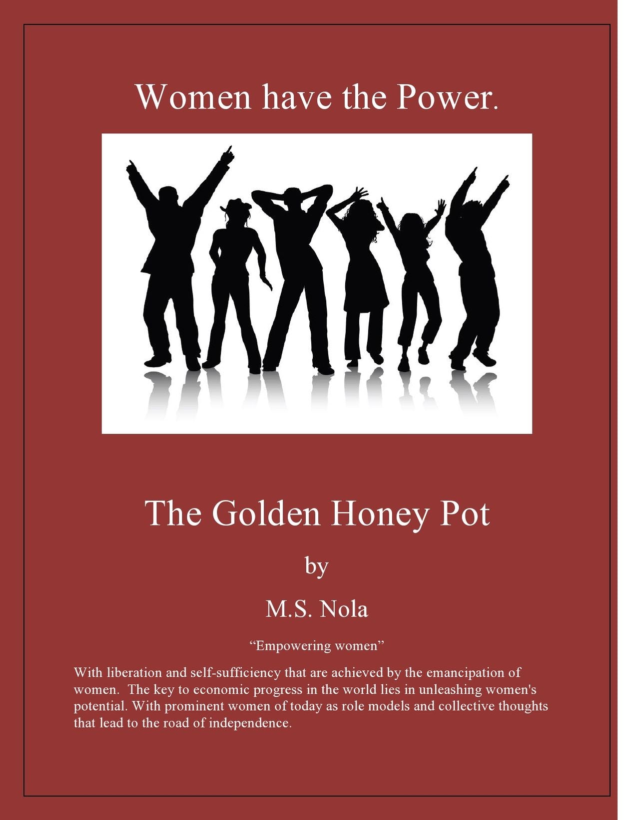 Women Have The Power...The Golden Honey Pot