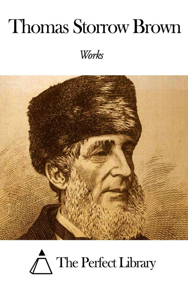 Works of Thomas Storrow Brown