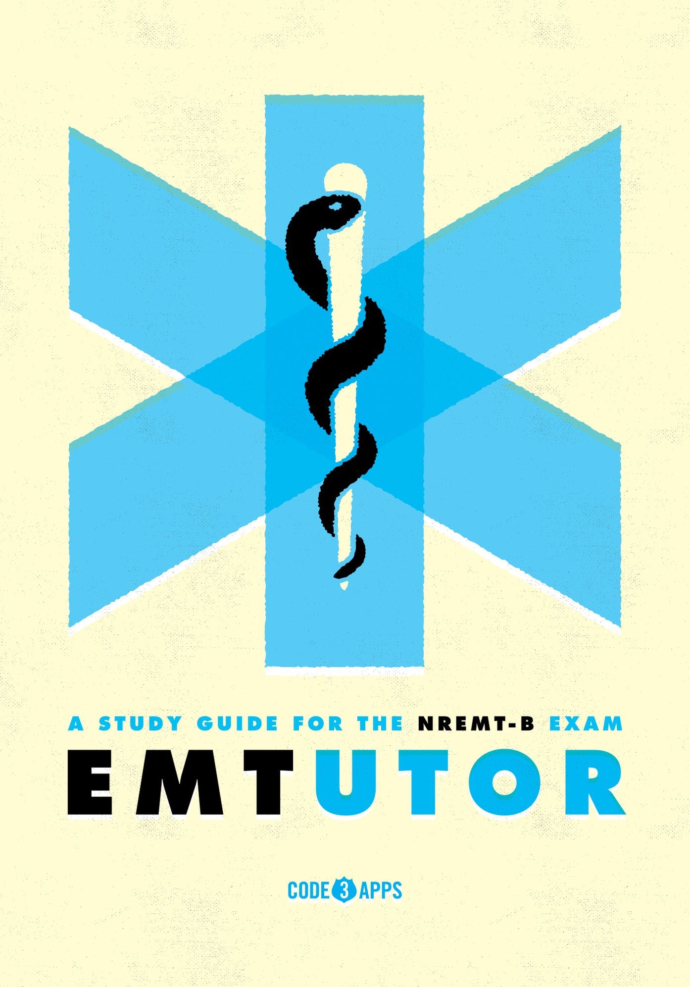 EMT Tutor--A Study Guide for the NREMT-B Exam