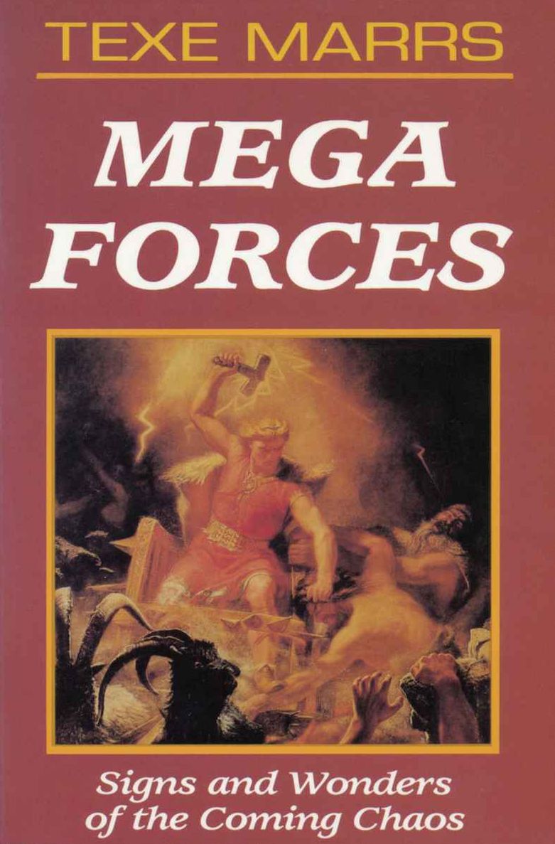 Mega Forces: Signs and Wonders of the Coming Chaos
