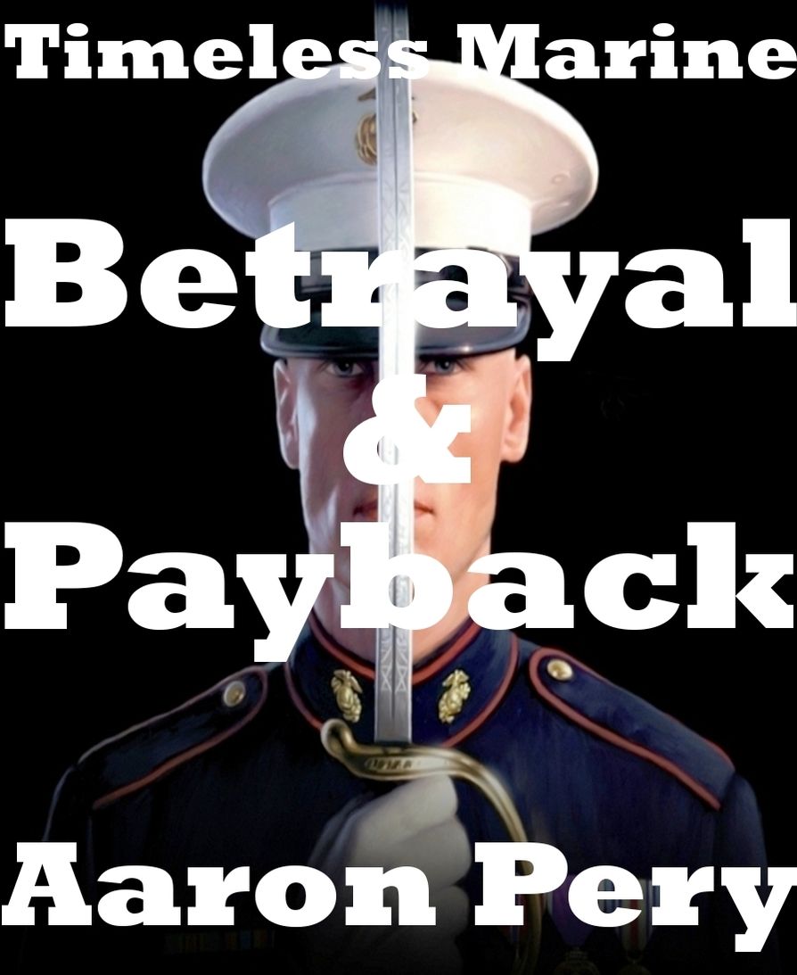 Timeless Marine - Betrayal & Payback