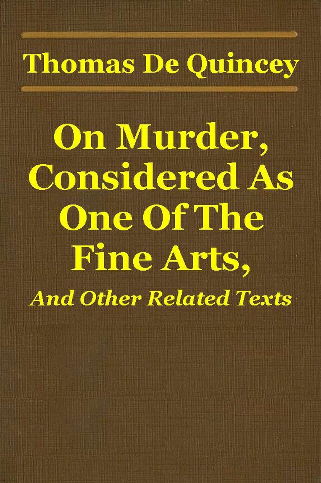 On Murder, Considered As One Of The Fine Arts