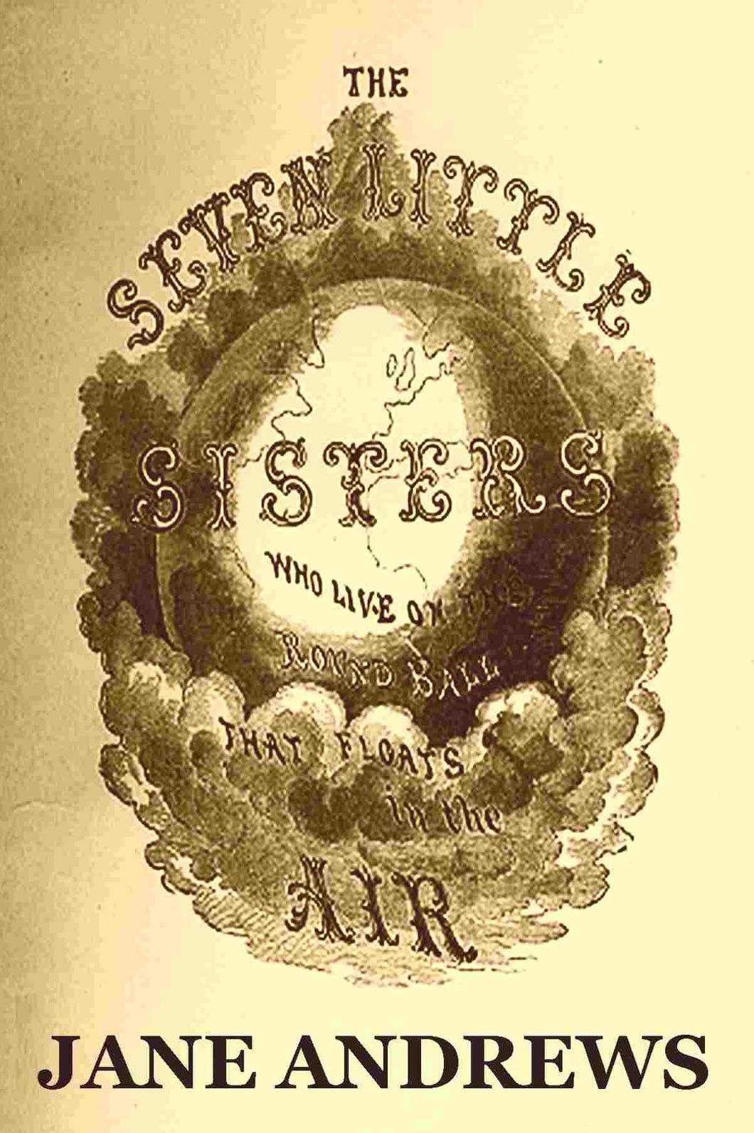 THE SEVEN LITTLE SISTERS WHO LIVE ON THE ROUND BALL THAT FLOATS IN THE AIR
