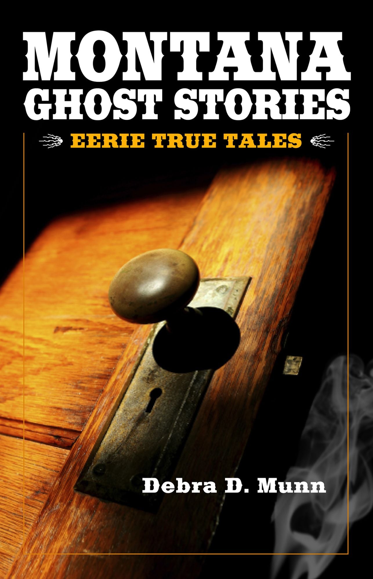 Montana Ghost Stories