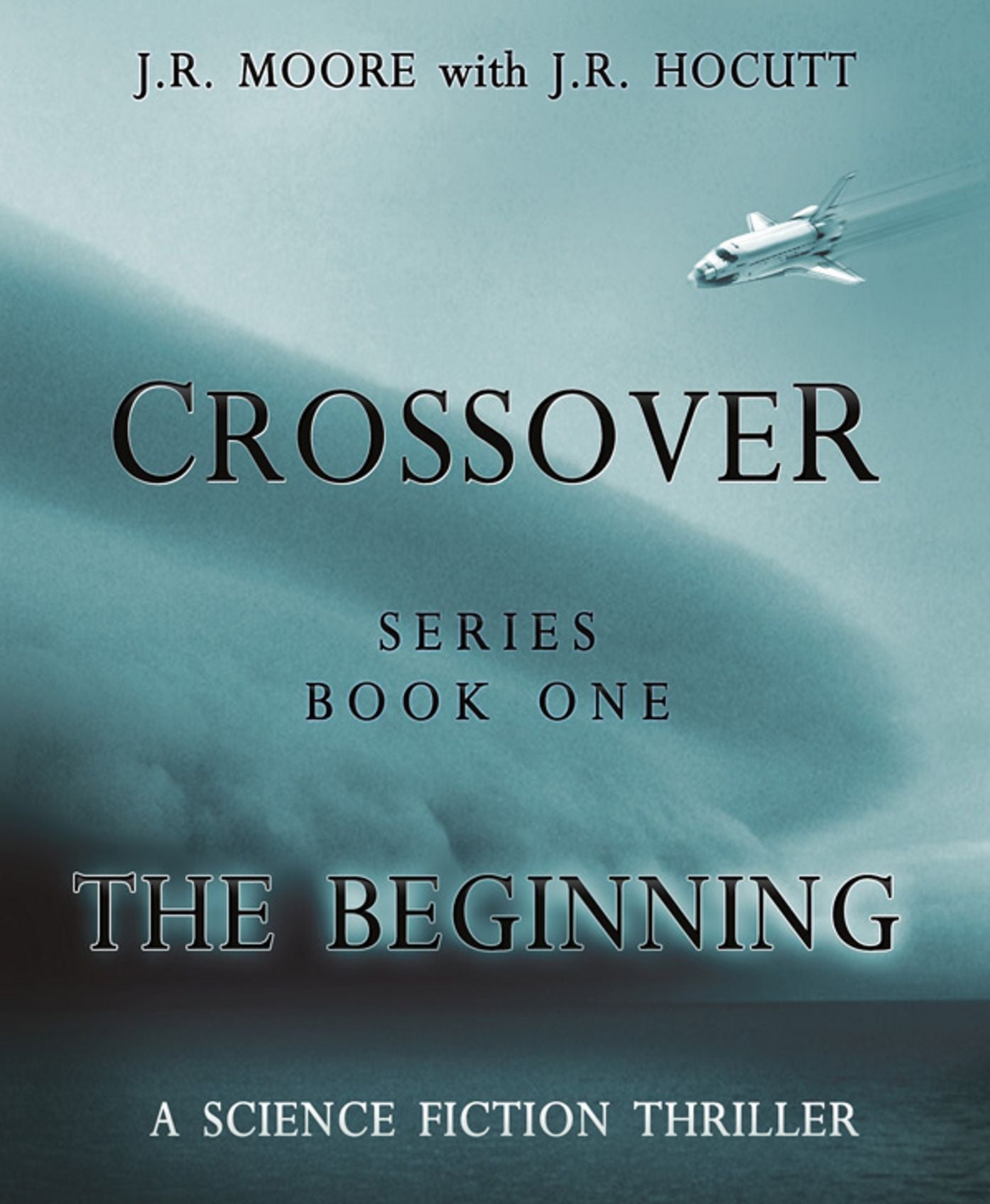 Crossover Series - Book One The Beginning