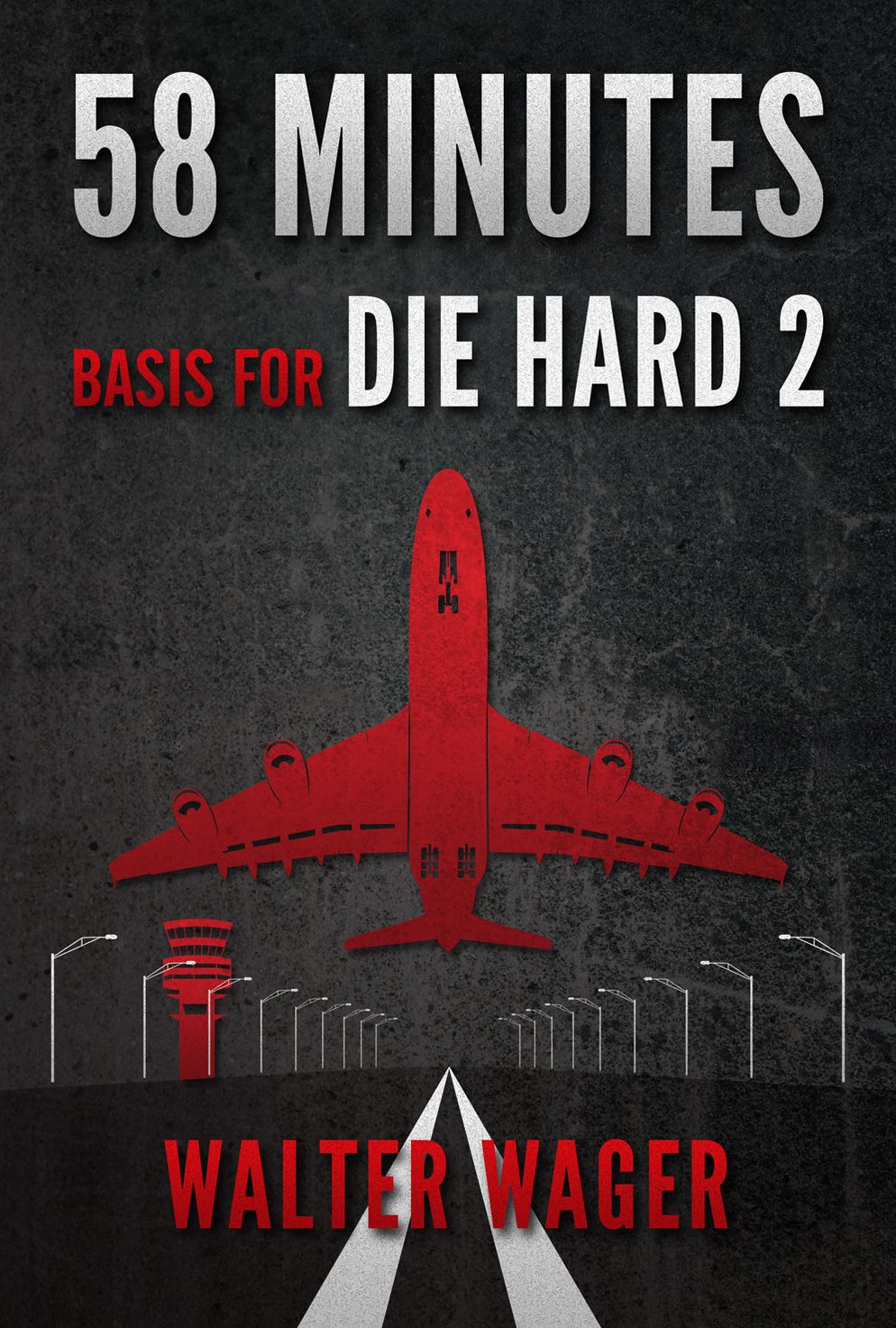58 Minutes (Basis for the Film Die Hard 2)