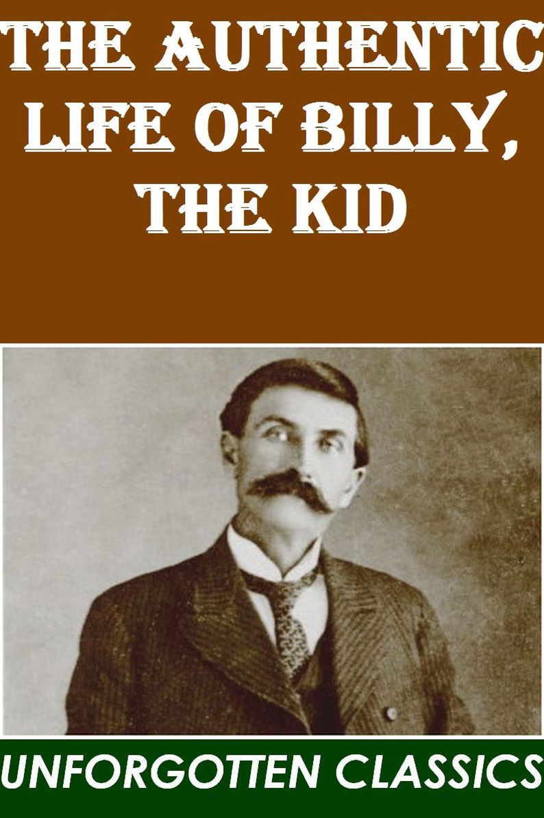 The Authentic Life of Billy, The Kid