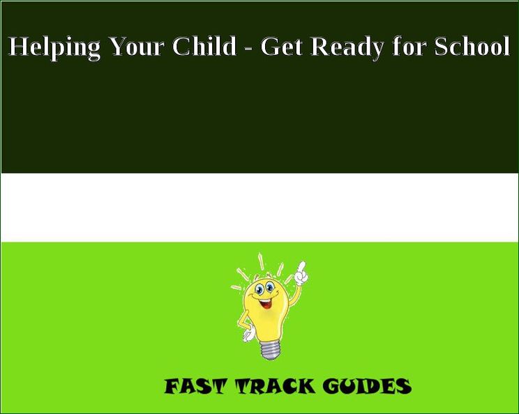 Helping Your Child - Get Ready for School