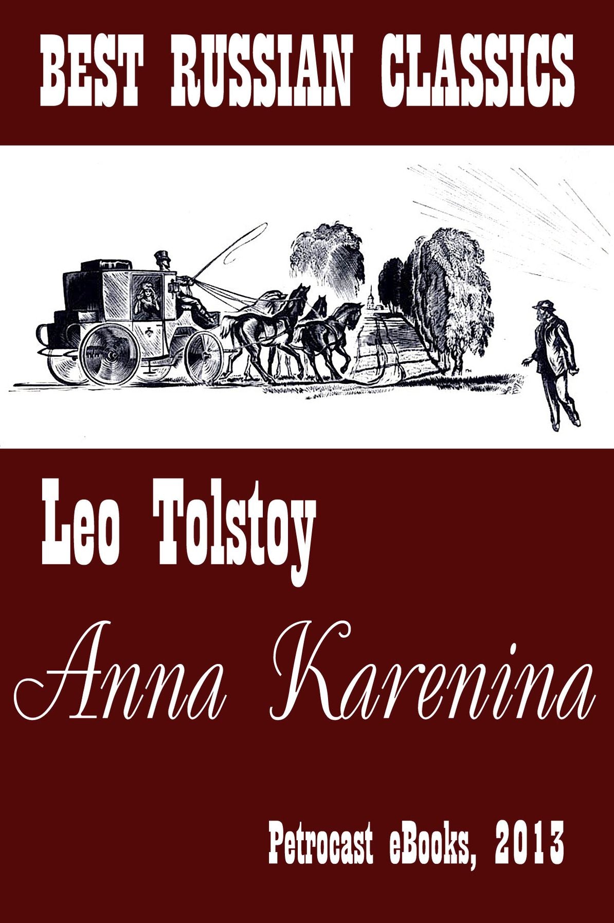 Anna Karenina (best Translation, explanatory Notes, complete Navigation, Illustrated)