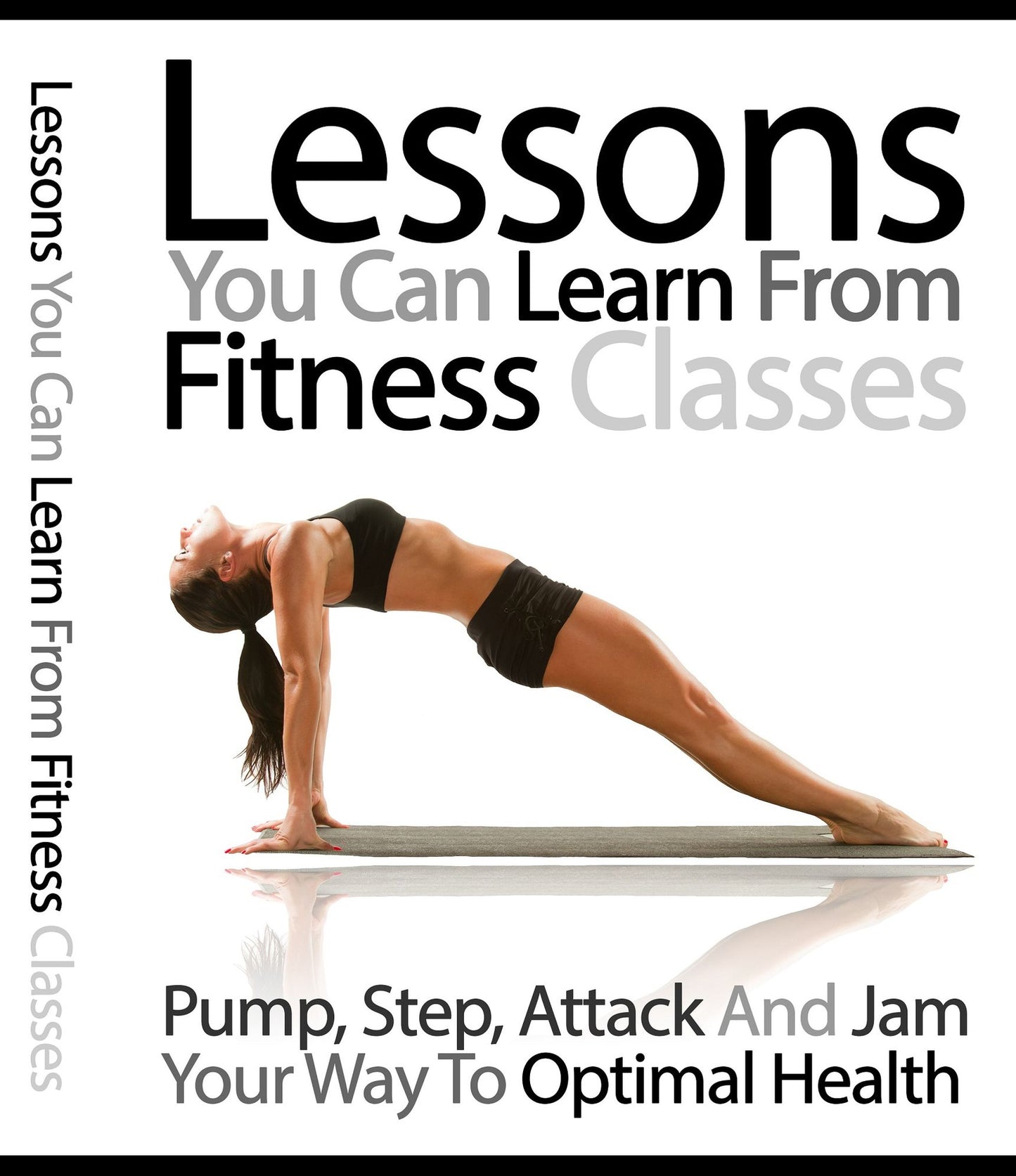 Lessons You Can Learn From Fitness Classes