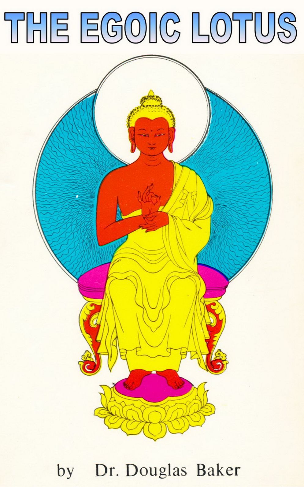 THE EGOIC LOTUS