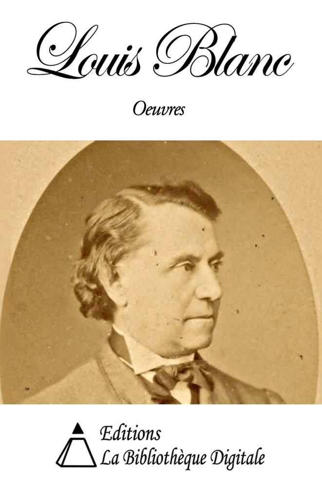 Oeuvres de Louis Blanc