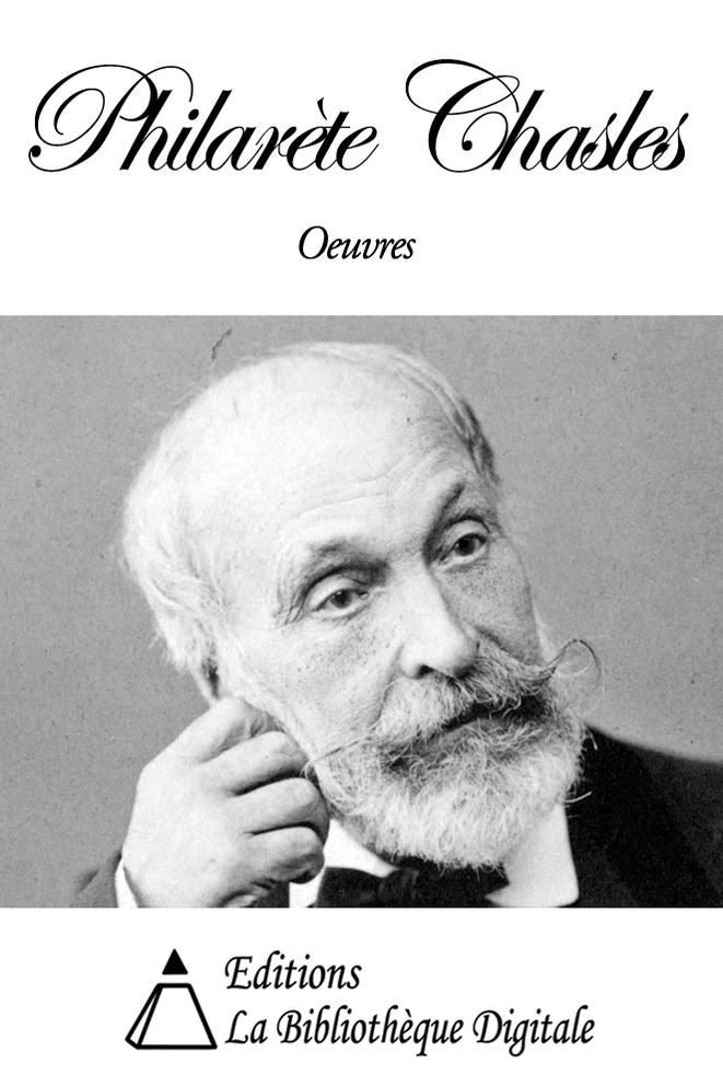 Oeuvres de Philar&egrave;te Chasles