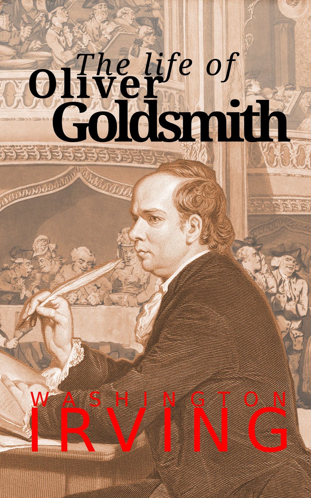 The Life of Oliver Goldsmith