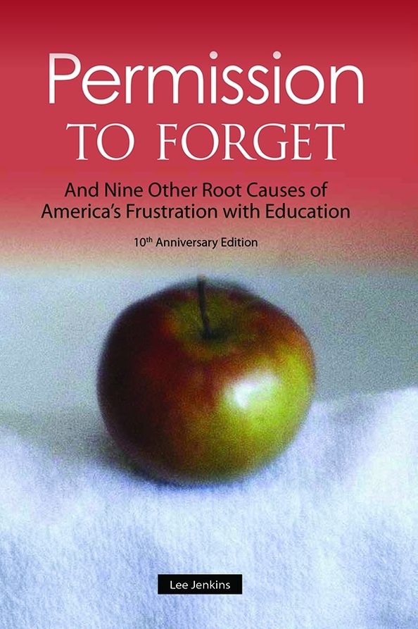 Permission to Forget, Tenth Anniversary Edition: And Nine Other Root Causes of Americaââ