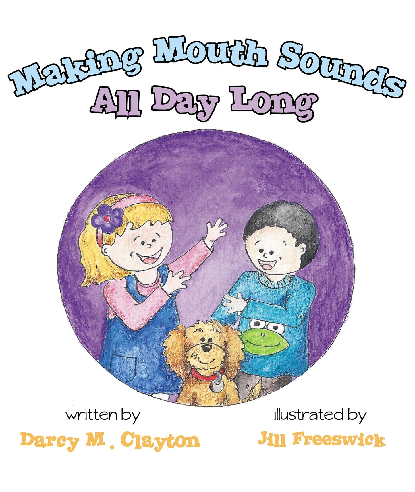 Making Mouth Sounds All Day Long