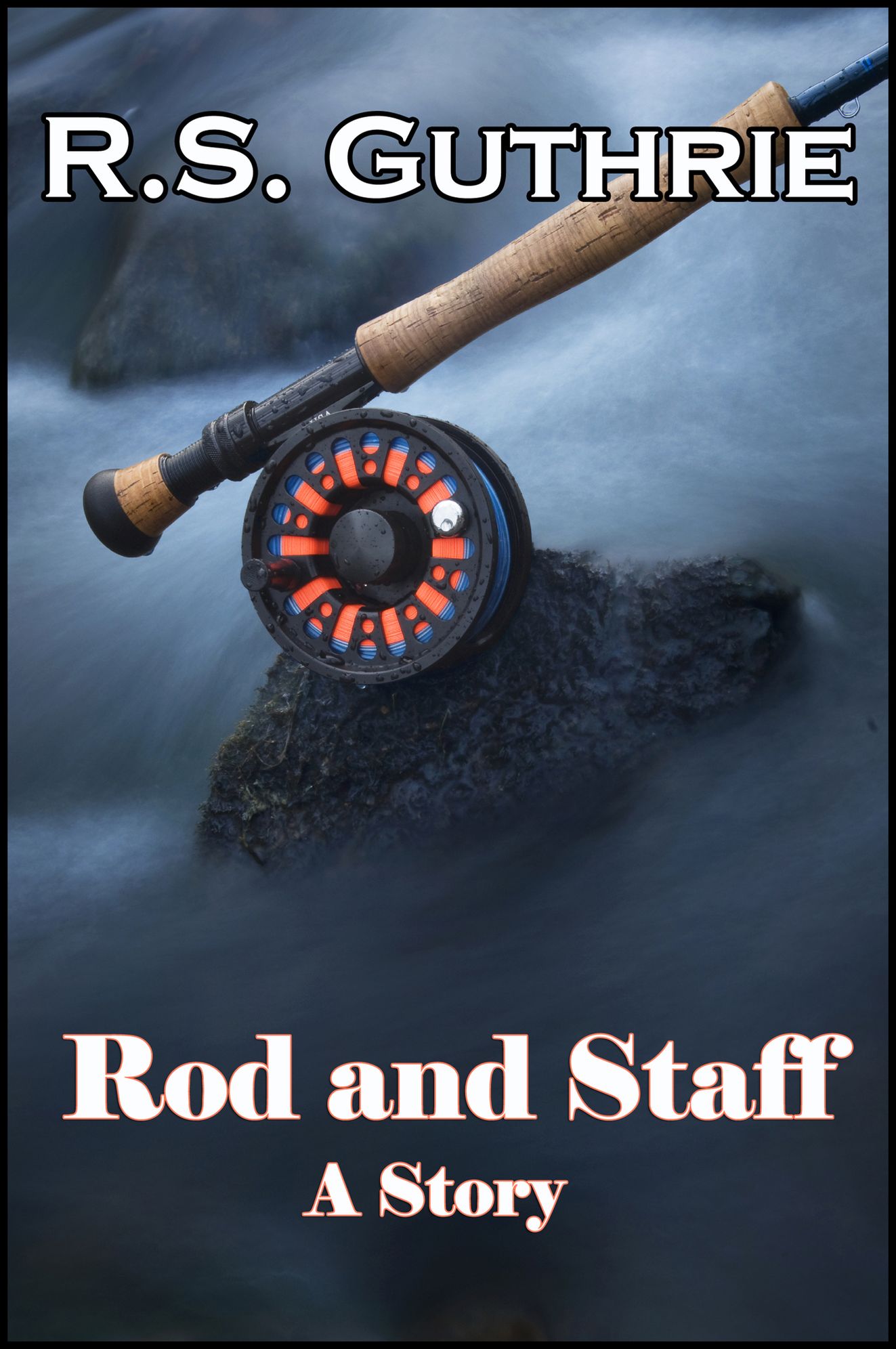 Rod and Staff: A Story