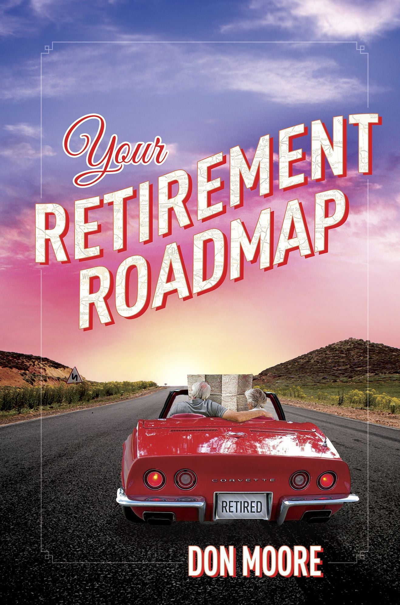 Your Retirement Roadmap