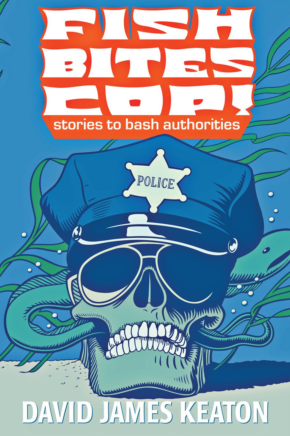 Fish Bites Cop! Stories To Bash Authorities
