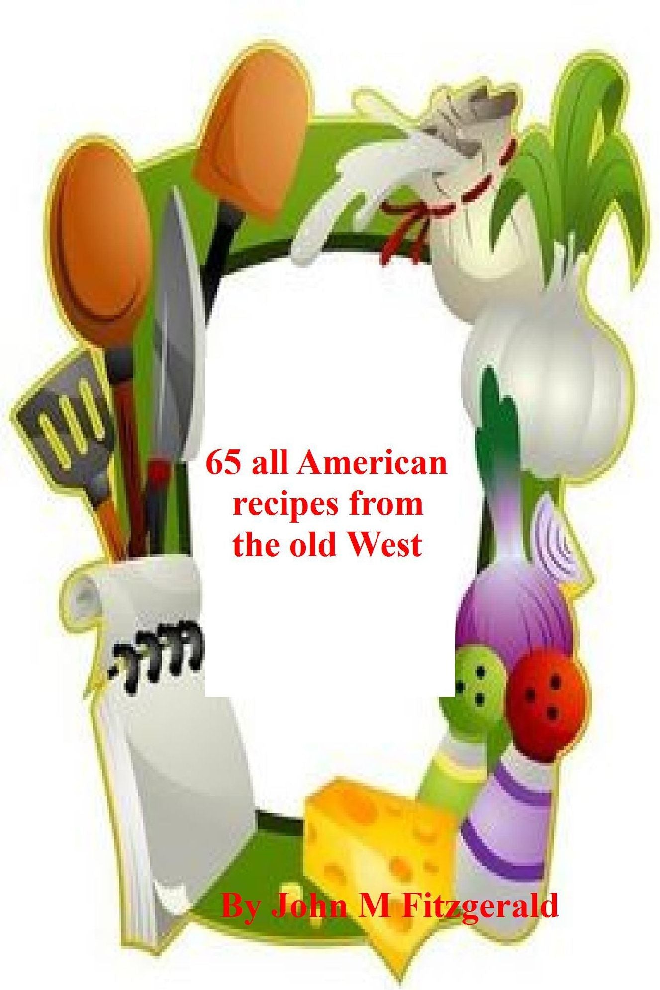 65 all American recipes from the old West