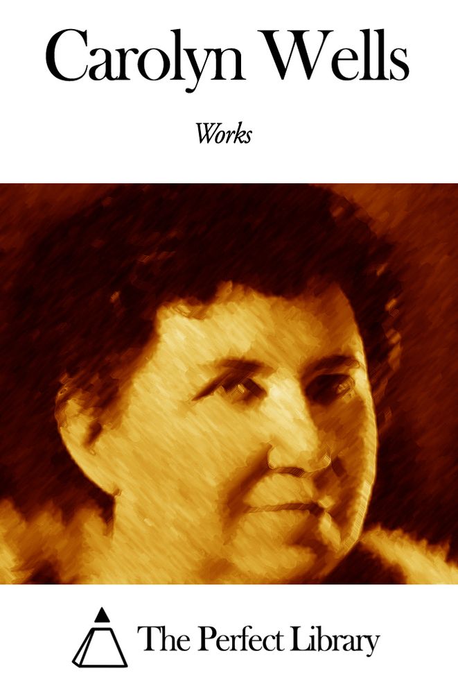 Works of Carolyn Wells