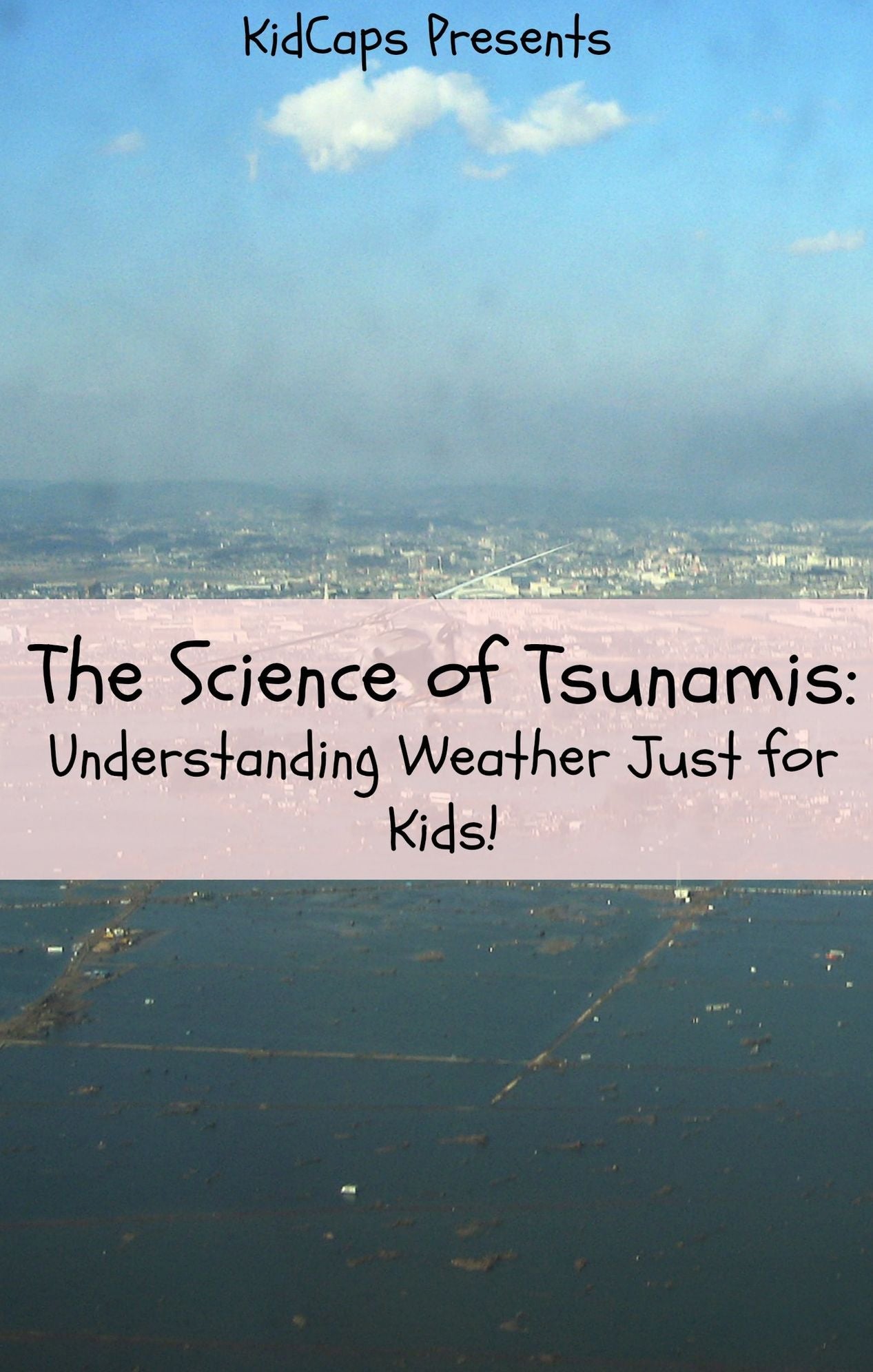 The Science of Tsunamis: Understanding Weather Just for Kids!