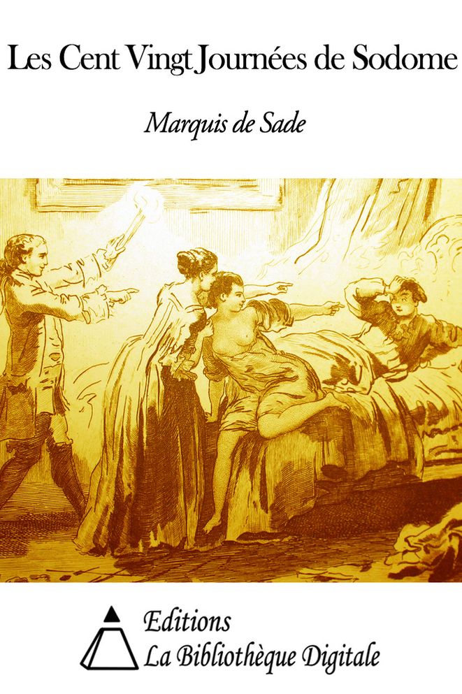 Les Cent Vingt Journ&eacute;es de Sodome