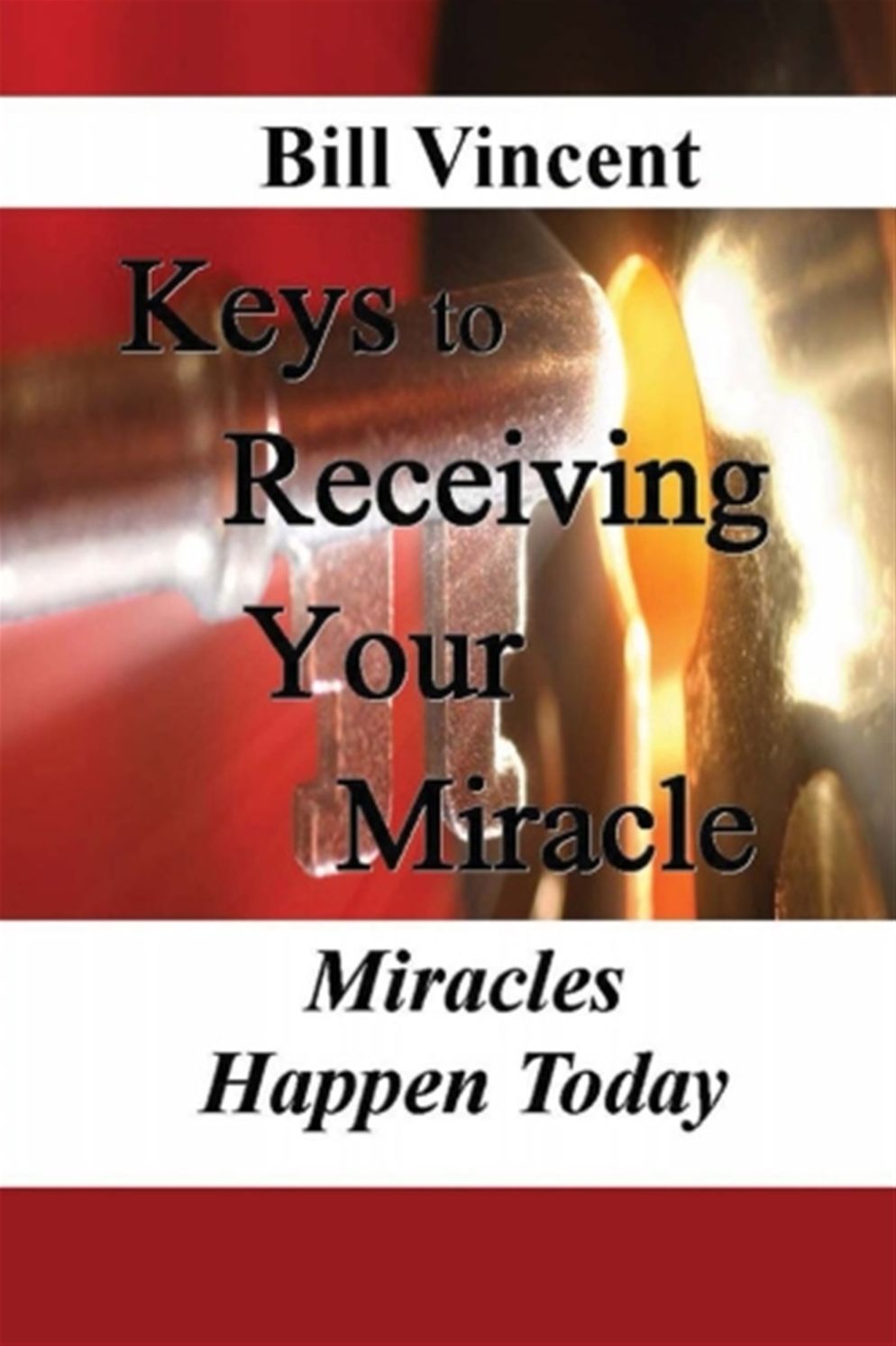 Keys to Receiving Your Miracle