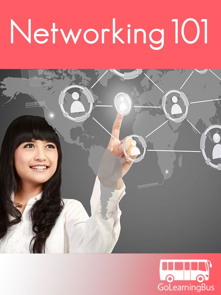 Networking 101 by GoLearningBus