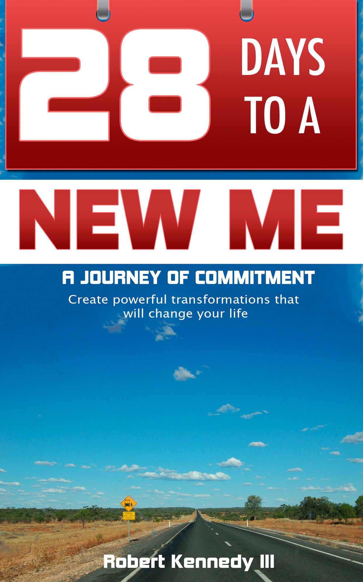 28 Days To A New Me: A Journey Of Commitment