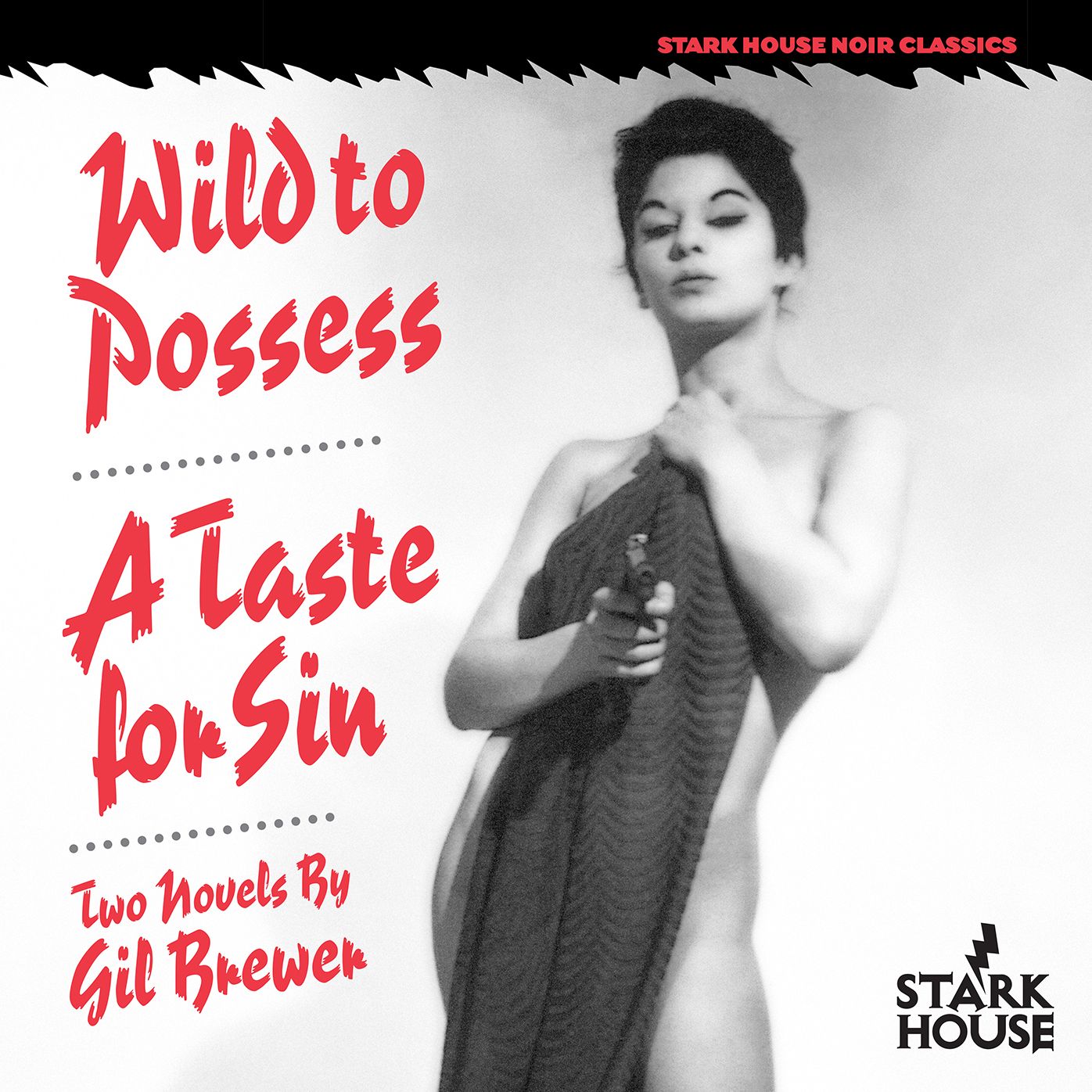 Wild to Possess / A Taste for Sin