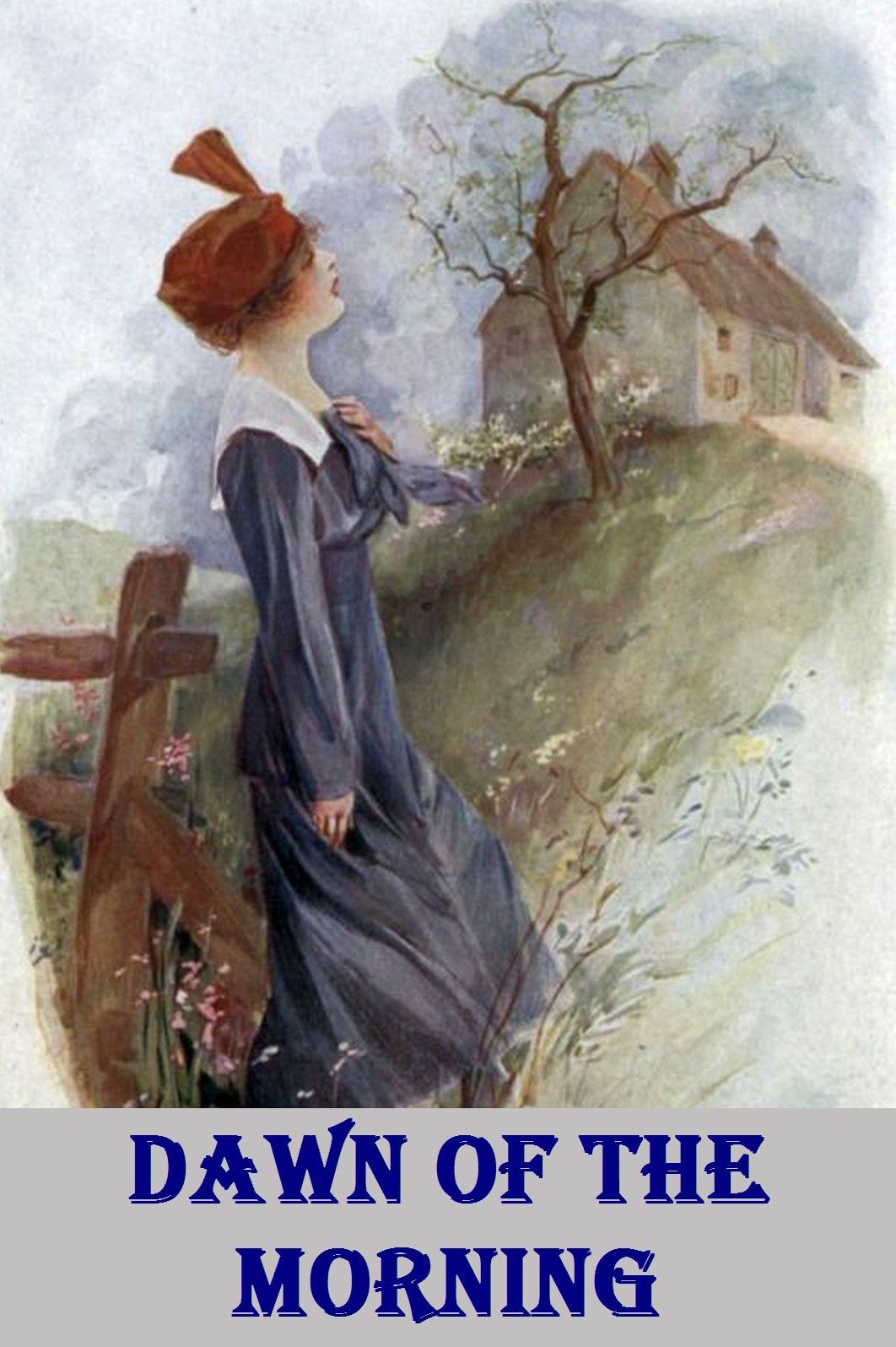 Dawn of the Morning by Grace Livingston Hill