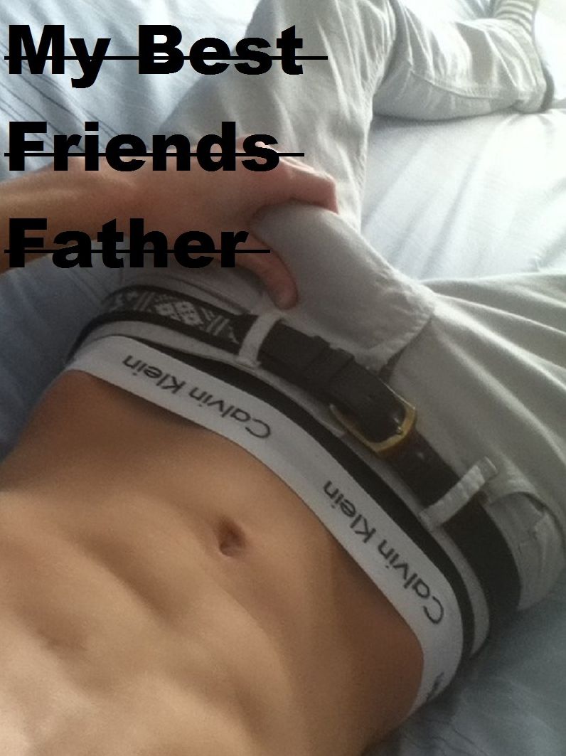 Erotic, Erotica - Erotic Stories: My Best Friends Dad