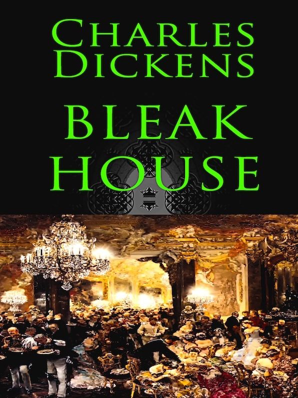 Charles Dickens: Bleak House