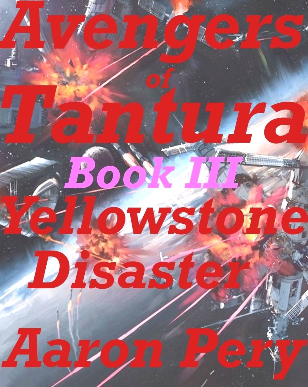 Avengers of Tantura - Yellowstone Desaster
