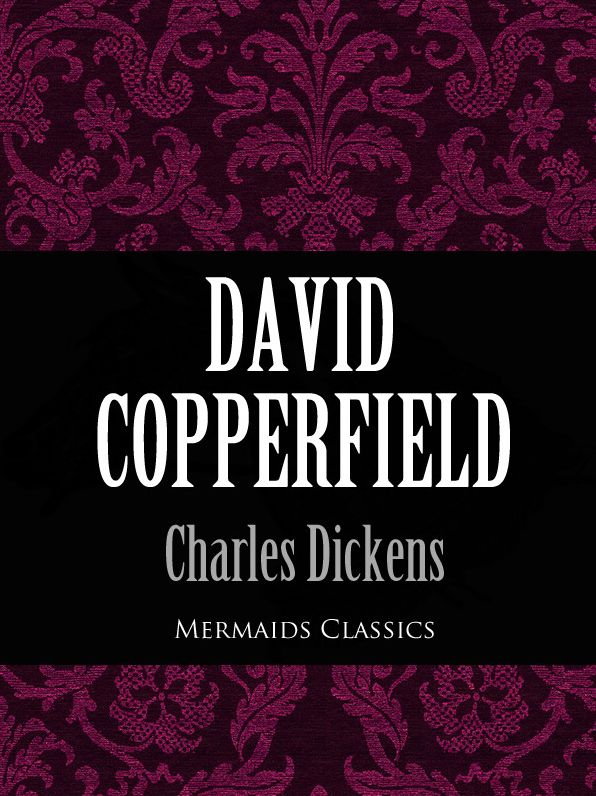 David Copperfield (Mermaids Classics)