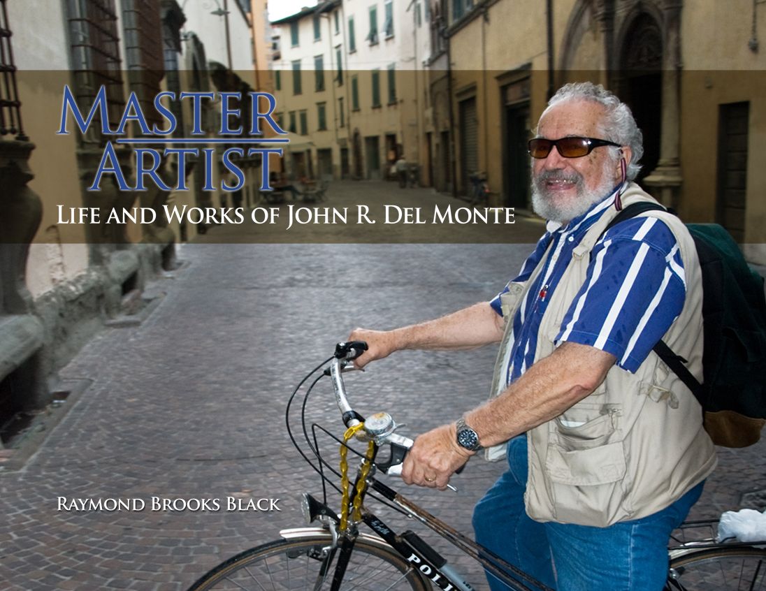 Master Artist Life and Works of John R. Del Monte