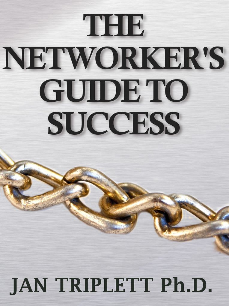The Networker's Guide To Success