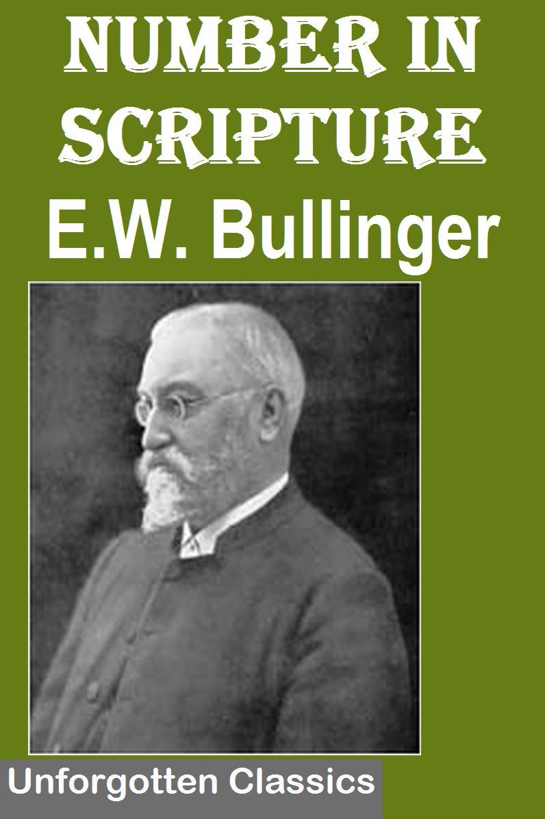 Number in Scripture by E.W. Bullinger