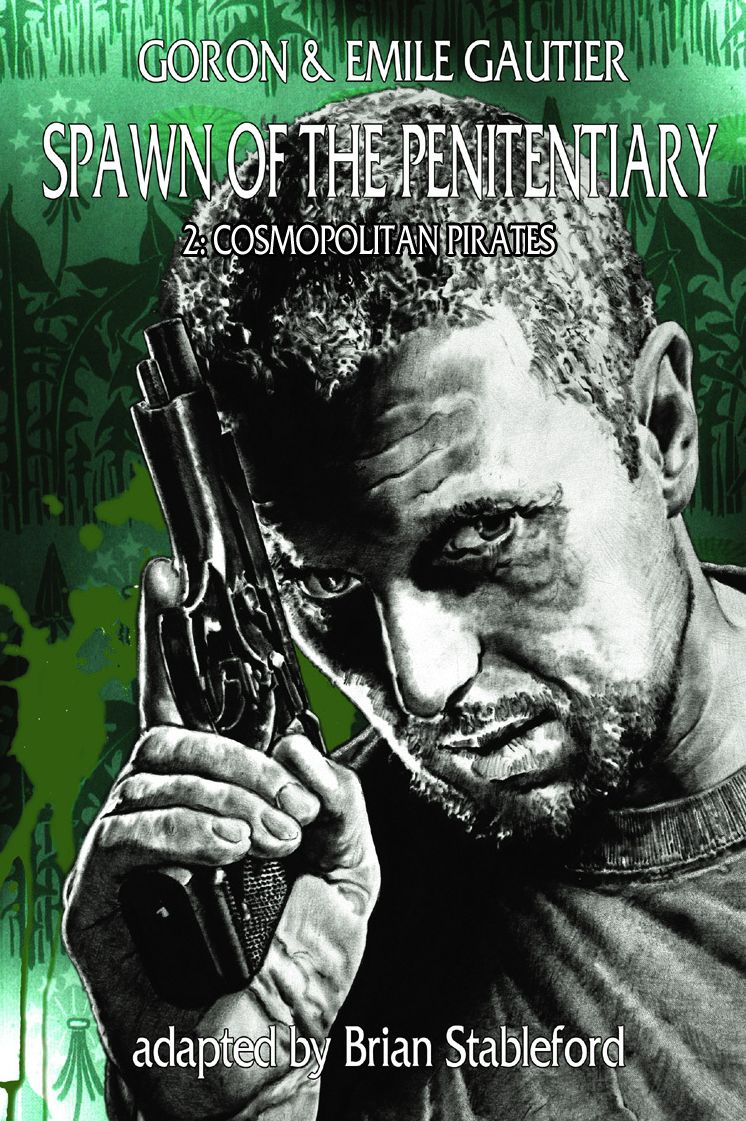 Spawn of the Penitentiary 2: Cosmopolitan Pirates