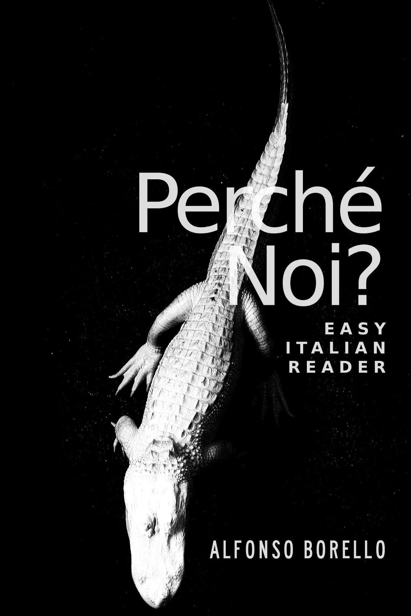 Easy Italian Reader - Perche Noi?