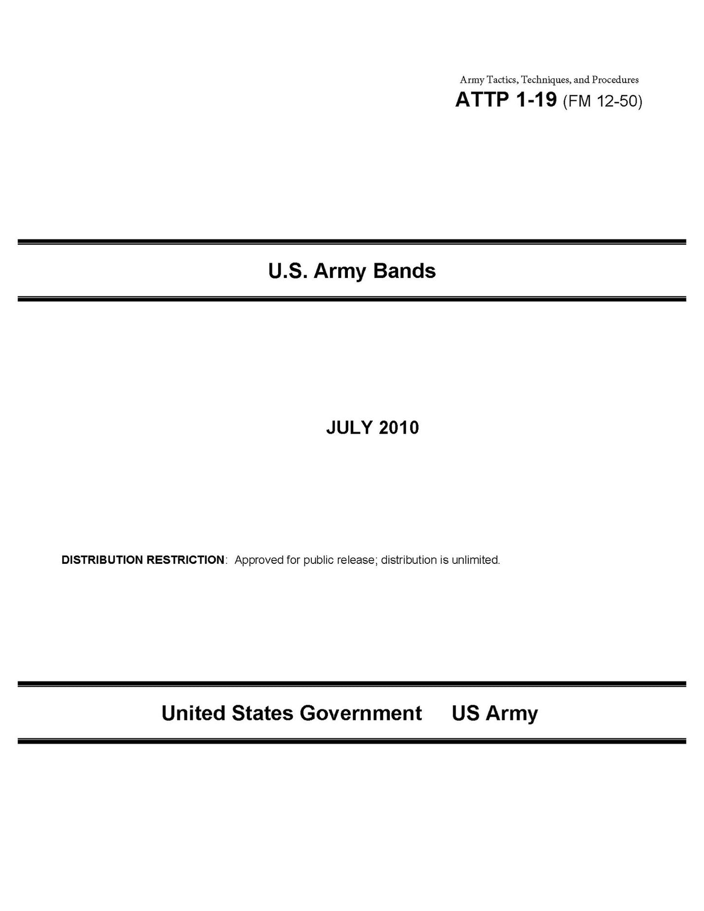 Army Tactics, Techniques, and Procedures ATTP 1-19 (FM 12-50) U.S. Army Bands