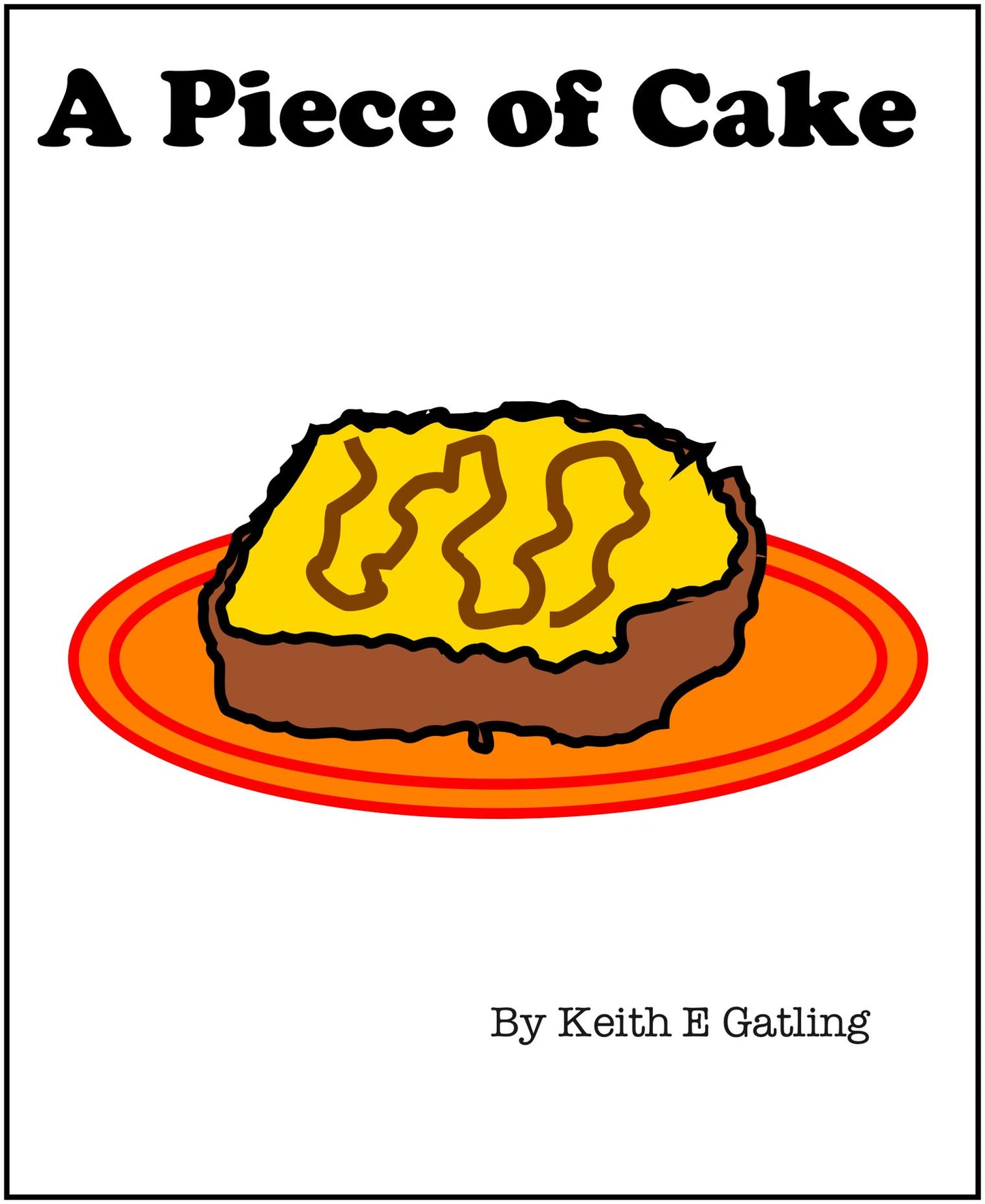 A Piece of Cake