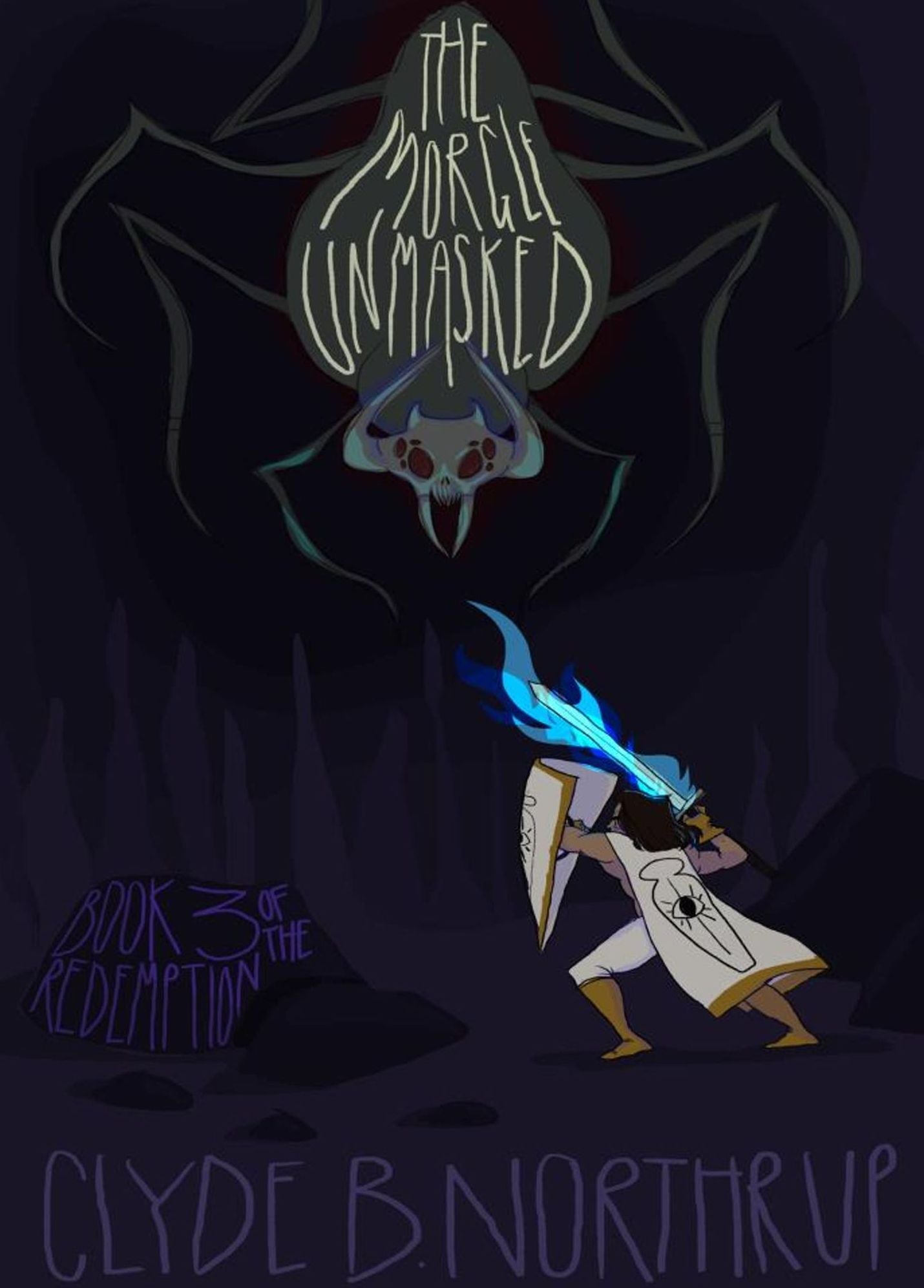The Morgle Unmasked: Book 3 of The Redemption
