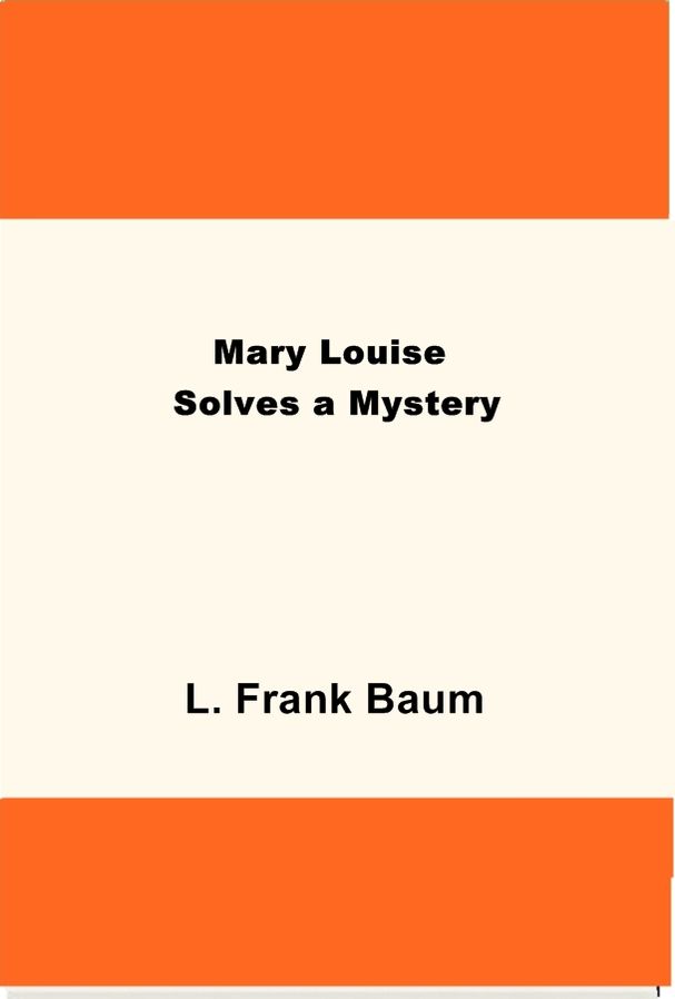 Mary Louise Solves a Mystery
